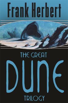 The Great Dune Trilogy : Dune, Dune Messiah, Children of Dune By:Herbert, Frank Eur:17,87 Ден1:1499