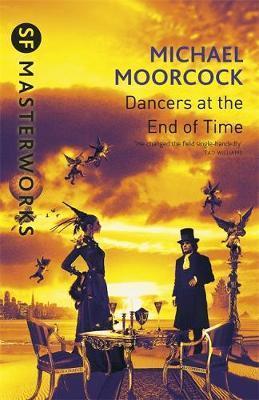 The Dancers at the End of Time By:Moorcock, Michael Eur:1,28 Ден2:899
