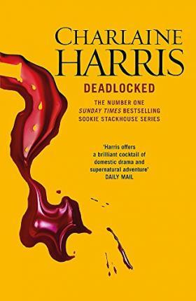 Deadlocked : A True Blood Novel By:Harris, Charlaine Eur:8,11 Ден2:699