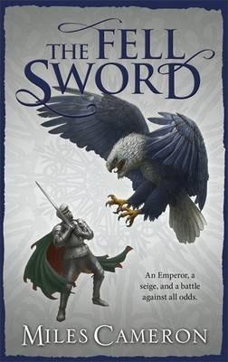 The Fell Sword By:Cameron, Miles Eur:14,62 Ден2:799