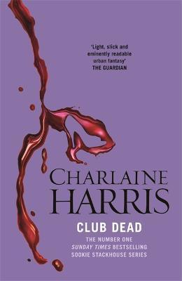 Club Dead : A True Blood Novel By:Harris, Charlaine Eur:12,99 Ден2:699