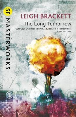 The Long Tomorrow By:Brackett, Leigh Eur:11,37 Ден2:699
