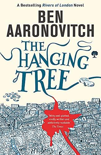 The Hanging Tree : The Sixth Rivers of London novel By:Aaronovitch, Ben Eur:12,99 Ден2:699