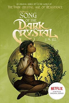 Song of the Dark Crystal #2 By:Lee, J. M. Eur:177,22 Ден2:599