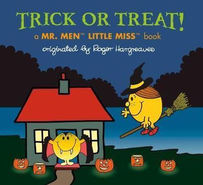 Trick or Treat! : A Mr. Men Little Miss Book By:Hargreaves, Adam Eur:9,74 Ден2:299