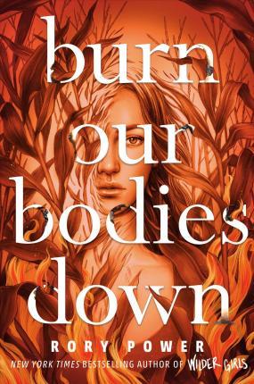 Burn Our Bodies Down By:Power, Rory Eur:11,37 Ден2:599