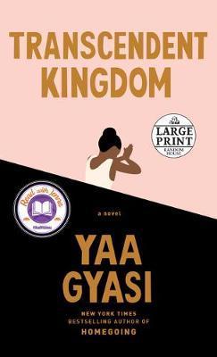 Transcendent Kingdom : A novel By:Gyasi, Yaa Eur:4,86 Ден2:1599