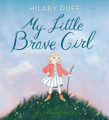 My Little Brave Girl By:Duff, Hilary Eur:9,74 Ден2:1099