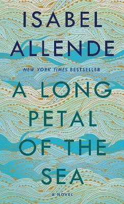 A Long Petal of the Sea : A Novel By:Allende, Isabel Eur:17.87 Ден1:399