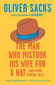 The Man Who Mistook His Wife for a Hat and Other Clinical Tales By:Sacks, Oliver Eur:26 Ден2:999