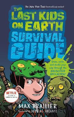 The Last Kids on Earth Survival Guide By:Brallier, Max Eur:65,02 Ден1:499