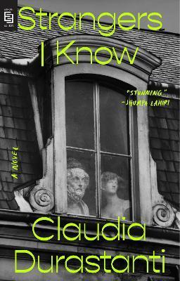 Strangers I Know : A Novel By:Durastanti, Claudia Eur:43,89 Ден2:999