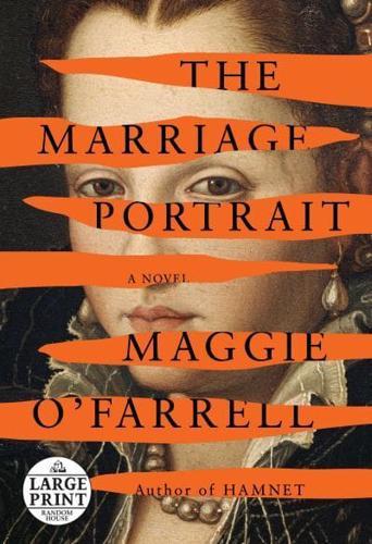 The Marriage Portrait By:O'Farrell, Maggie Eur:17,87 Ден1:1699