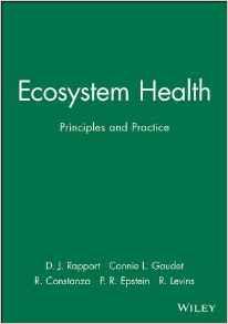 Ecosystem Health : Principles and Practice By:Costanza, Robert Eur:34.13 Ден1:8399