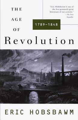 The Age of Revolution 1789-1848 By:Hobsbawm, E. J Eur:12,99 Ден1:1099
