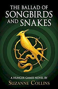 The Ballad of Songbirds and Snakes : (A Hunger Games Novel) By:Collins, Suzanne Eur:14,62 Ден1:1299