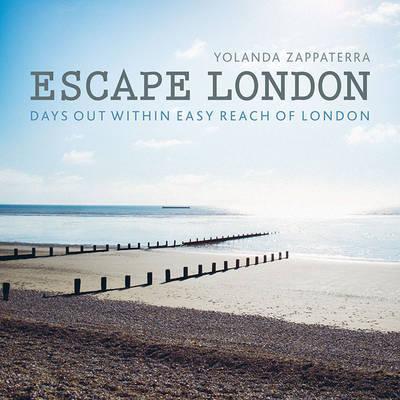 Escape London : Days Out Within Easy Reach of London By:Zappaterra, Yolanda Eur:8,11 Ден2:799
