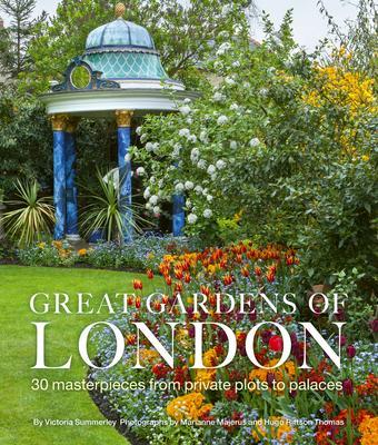 Great Gardens of London : 30 Masterpieces from Private Plots to Palaces By:Summerley, Victoria Eur:17,87 Ден2:1499
