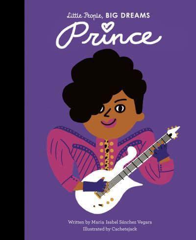 Prince - Little People, Big Dreams By:Cachetejack (Illustrators) Eur:8.11 Ден2:699