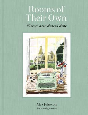 Rooms of Their Own : Where Great Writers Write By:Johnson, Alex Eur:4.86 Ден1:1499