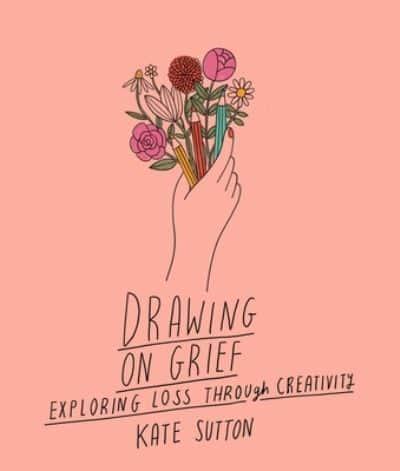 Drawing on Grief By:Sutton, Kate Eur:17,87 Ден2:899