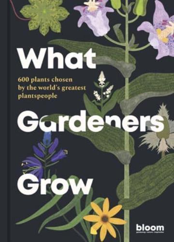 What Gardeners Grow By:Melanie Gandyra Eur:35,76 Ден2:1799