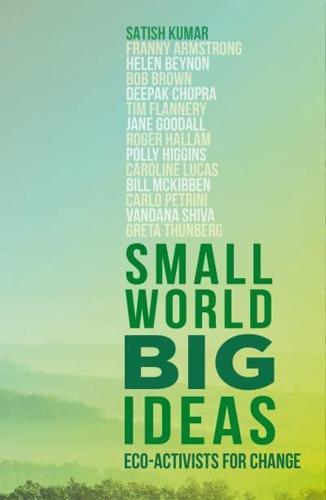 Small World, Big Ideas By:Kumar, Satish Eur:26 Ден2:699