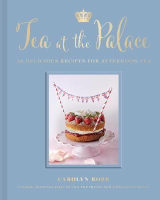 Tea at the Palace : 50 Delicious Recipes for Afternoon Tea By:Robb, Carolyn Eur:6,49 Ден2:1099