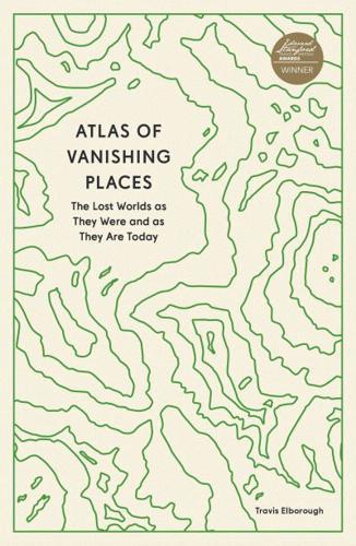 Atlas of Vanishing Places By:(cartographer), Martin Brown Eur:37,38 Ден1:699