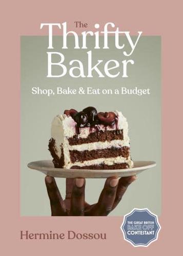 The Thrifty Baker By:Dossou, Hermine Eur:27,63 Ден2:1399