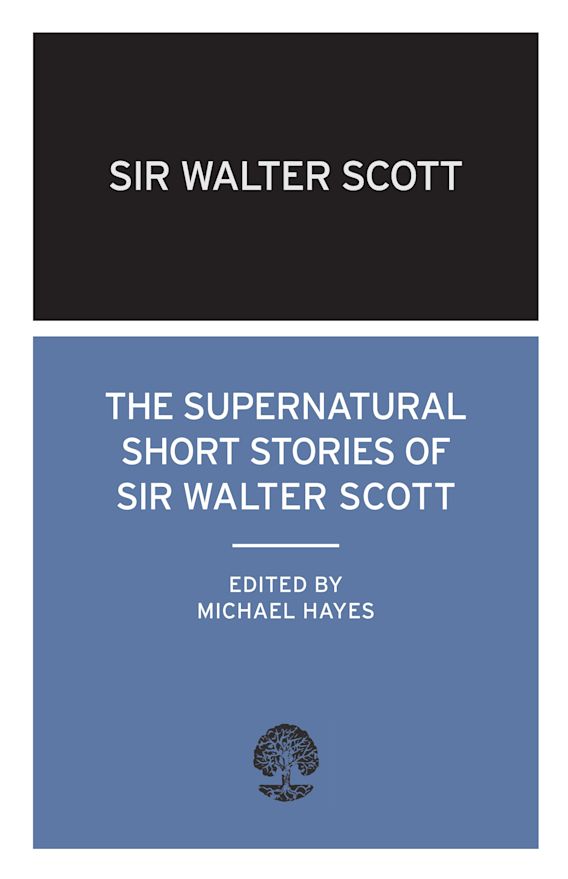The Supernatural Short Stories of Sir Walter Scott By:(other), Michael Hayes Eur:12,99 Ден2:299