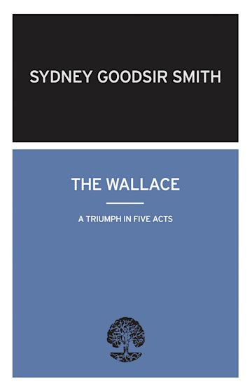 The Wallace By:Smith, Sydney Goodsir Eur:3,24 Ден2:1199