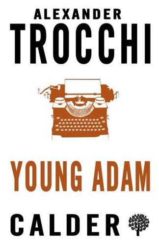 Young Adam By:Trocchi, Alexander Eur:1,63 Ден2:299