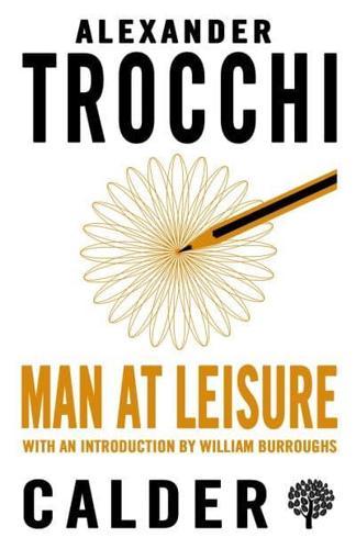 Man at Leisure By:Trocchi, Alexander Eur:16.24 Ден2:299