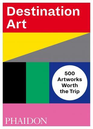 Destination Art : 500 Artworks Worth the Trip By:Editors, Phaidon Eur:35.76 Ден2:1699