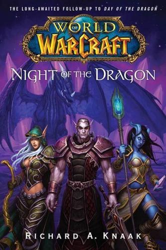 World of Warcraft: Night of the Dragon By:Knaak, Richard A. Eur:11,37 Ден2:899
