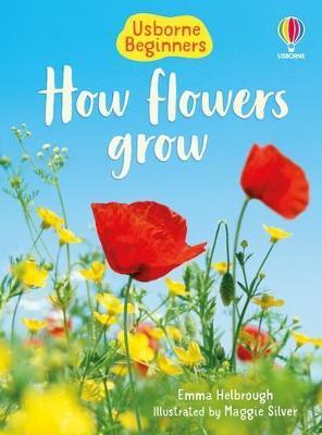 How Flowers Grow By:Helbrough, Emma Eur:17,87 Ден2:399