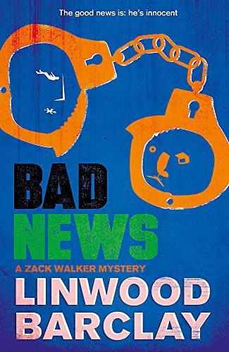 Bad News : A Zack Walker Mystery #4 By:Barclay, Linwood Eur:17,87 Ден2:699