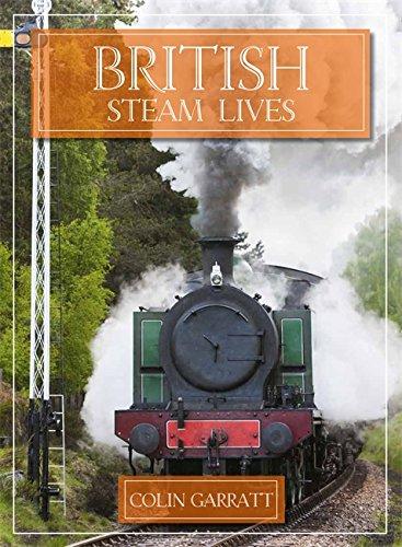 British Steam Lives By:Garratt, Colin Eur:3048,76 Ден2:999