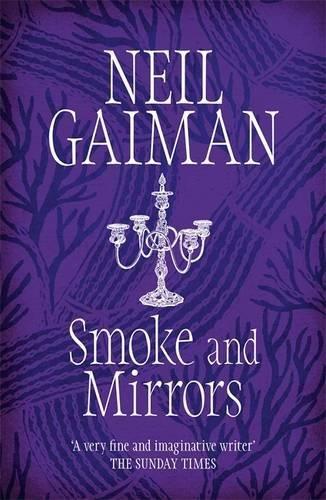 Smoke and Mirrors : includes 'Chivalry', this year's Radio 4 Neil Gaiman Christmas special By:Gaiman, Neil Eur:11,37 Ден2:699