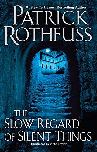 The Slow Regard of Silent Things By:Rothfuss, Patrick Eur:26 Ден2:1099