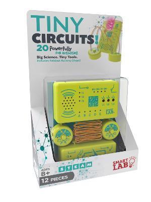 Tiny Circuits! : 20 Powerfully Fun Activities! Big Science. Tiny Tools. Includes Foldout Activity Sheet! By:Becker, Jim Eur:22,75 Ден2:899