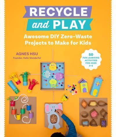 Recycle and Play By:Hsu, Agnes Eur:39,01 Ден1:1399