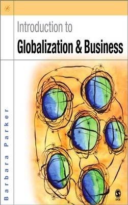 Introduction to Globalization and Business : Relationships and Responsibilities By:Parker, Barbara Eur:21,12 Ден2:2199