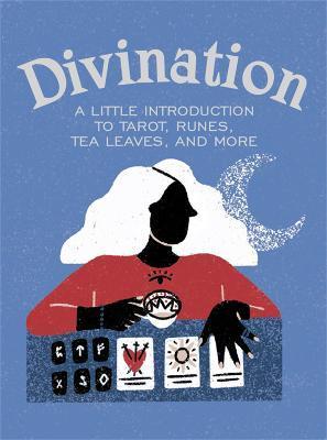 Divination : A Little Introduction to Tarot, Runes, Tea Leaves, and More By:O'Neil, Ivy Eur:84,54 Ден1:399