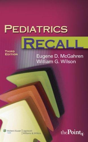 Pediatrics Recall By:McGahren, Eugene D. Eur:34,13  Ден3:2099