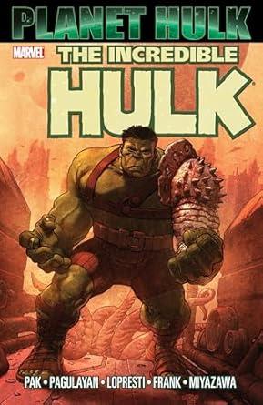 The Incredible Hulk: Planet Hulk By:Pak, Greg Eur:14,62 Ден2:2099