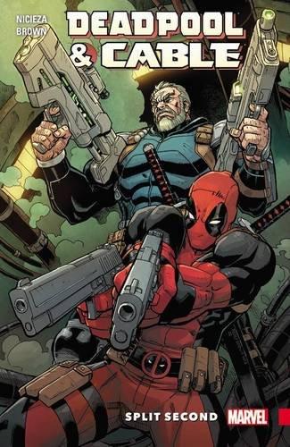 Deadpool & Cable: Split Second By:Nicieza, Fabian Eur:17,87 Ден2:999
