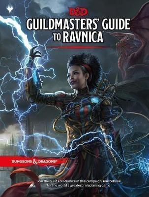 Dungeons & Dragons Guildmasters' Guide to Ravnica (D&d/Magic: The Gathering Adventure Book and Campaign Setting) By:Team, Wizards RPG Eur:42,11 Ден1:2899