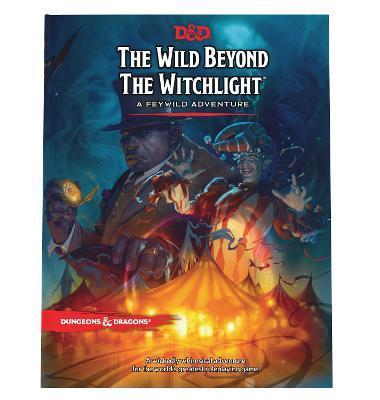 The Wild Beyond the Witchlight: Dungeons & Dragons By:Team, Wizards RPG Eur:16,24 Ден2:2899